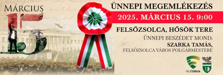 2025. Március 15. Felsőzsolca. Ünnepi megemlékezés