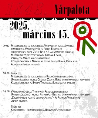 2025. március 15. Várpalota.  Nemzeti ünnepi programsorozat Várpalotán