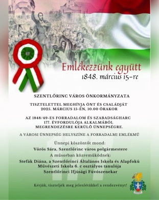 2025. március 15. Szentlőrinc. Ünnepi megemlékezés az 1848/49-es forradalom és szabadságharcról