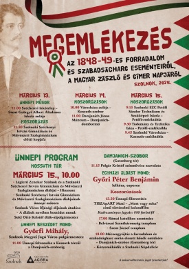 2025. március 15. Szolnok. Programok az 1848-49-es forradalom és szabadságharc ünnepén
