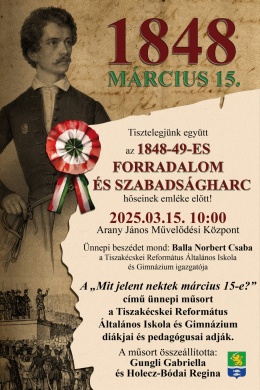 2025. március 15. Tiszakécske. Ünnepi megemlékezés