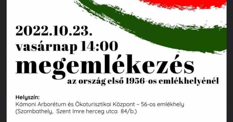 Október 23 Kámoni Arborétum 2022. Megemlékezés az ország első 1956-os emlékhelyénél