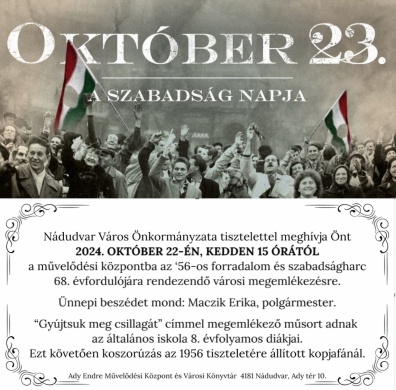 2024. október 23. Nádudvar. Városi megemlékezés az 1956-os forradalom és szabadságharc évfordulóján