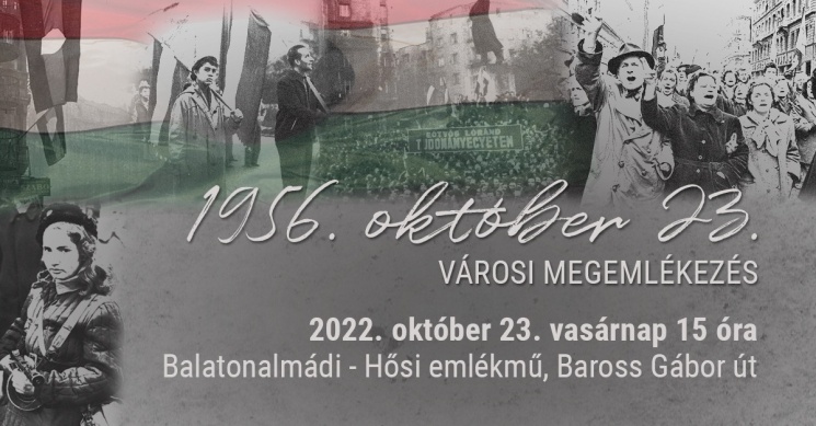 Október 23 Balatonalmádi 2022. Városi megemlékezés