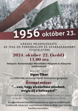 2024. október 23. Celldömölk. Megemlékezés az 1956-os forradalom és szabadságharc tiszteletére
