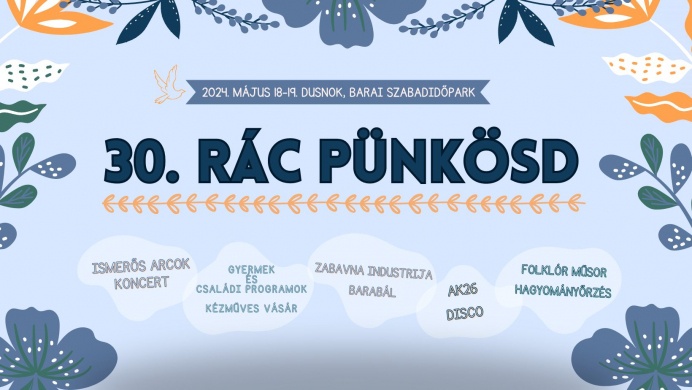 Dusnok pünkösd 2024. Rác Pünkösd