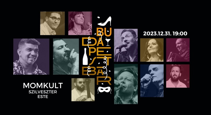 Budapest Bár szilveszteri koncert. MOM Kulturális Központ, online jegyvásárlás