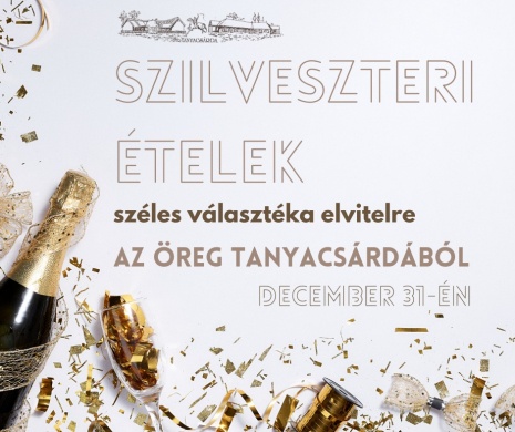 Szilveszteri ételek az Öreg Tanyacsárdából