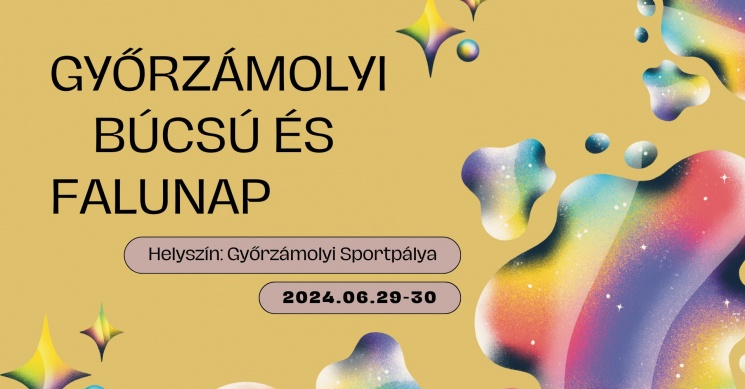 Búcsú Győrzámoly 2024. Győrzámolyi búcsú és falunap