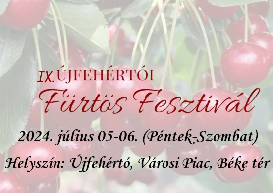Újfehértói Fürtös Fesztivál 2024