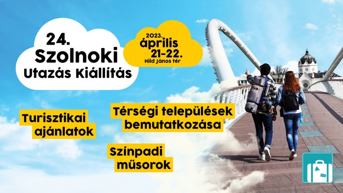 Szolnoki Utazás és Szabadidő Kiállítás 2023