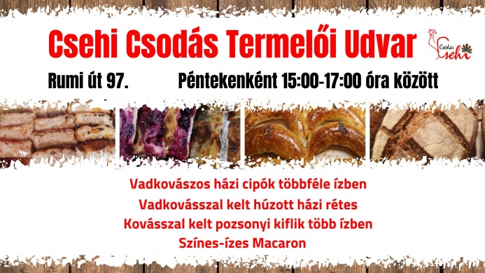 Csehi Csodás Termelői Udvar Szombathely 2025