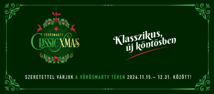 Vörösmarty Classic Xmas 2024. Budapesti Karácsonyi Vásár a Vörösmarty téren