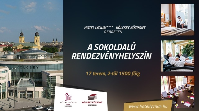 Hotel Lycium - a sokoldalú rendezvényközpont Debrecen szívében!