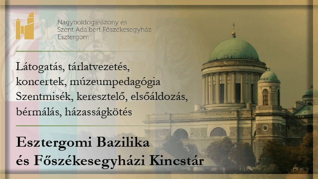 Esztergomi Bazilika és Főszékesegyházi Kincstár