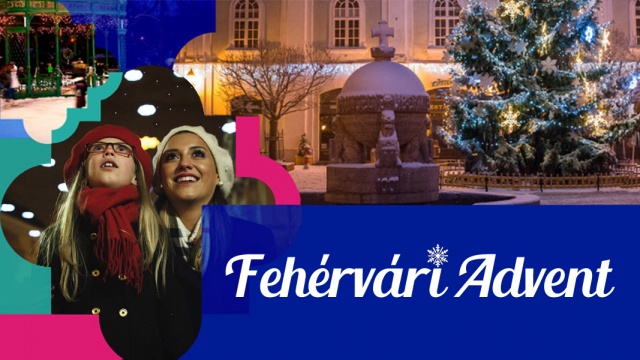 Fehérvári Advent, ünnepi programok Székesfehérváron