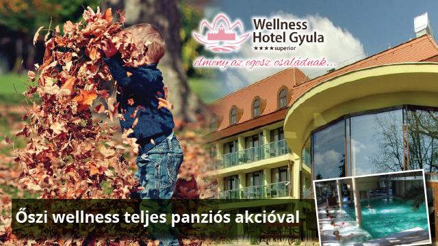Gyulai wellness kikapcsolódás teljes panziós akcióval!