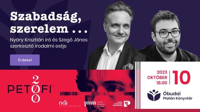 Szabadság, szerelem...Nyáry Krisztián - Szegő János irodalmi estje