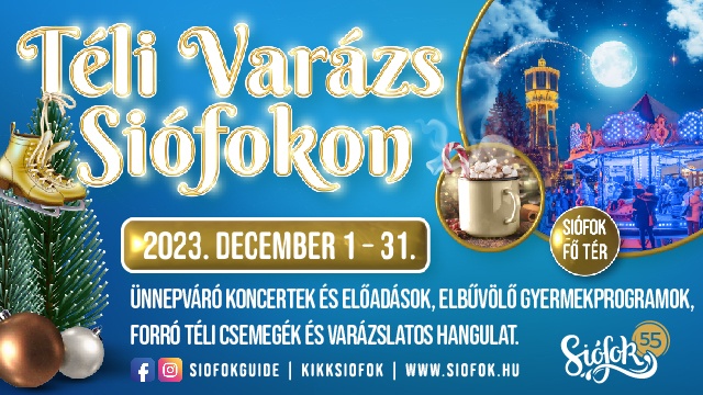 Téli Varázs az 55 éves Siófokon, hisz Siófok télen is varázslatos!