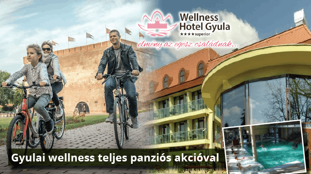 Gyulai wellness kikapcsolódás teljes panziós akcióval!