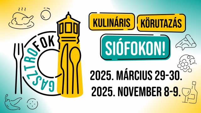 Kóstolja körbe Siófokot! Bor- és gasztronómiai kínálat Széplaktól Sóstóig, Kilititől Szabadiig.