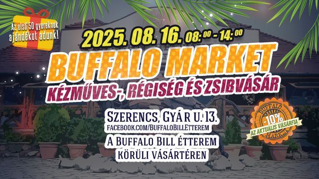 Buffalo Market - Kézműves és Régiségvásár + Zsibvásár