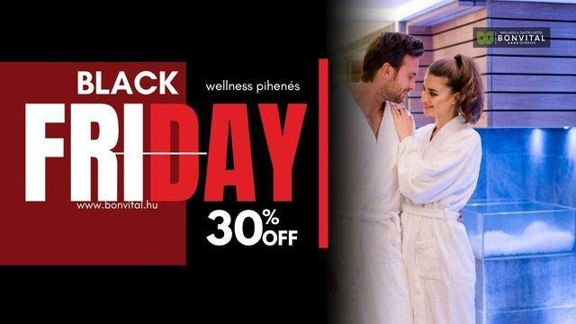 Black Friday akció -30% kedvezmény, Hévíz Bonvital Gastro & Wellness Hotel