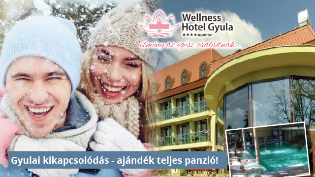 Gyulai téli wellness kikapcsolódás teljes panziós akcióval!