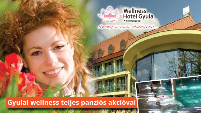 Gyulai tavaszi wellness kikapcsolódás teljes panziós akcióval!