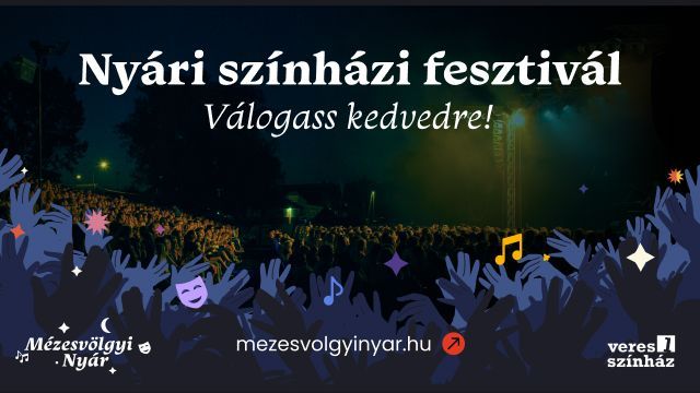 Szabadtéri Színházi fesztiválélmény Veresegyházon 2026-ban