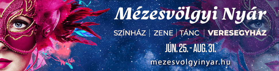 Mézesvölgyi Nyár 2022 - Pest megye legnagyobb nyári szabadtéri színházi fesztiválja