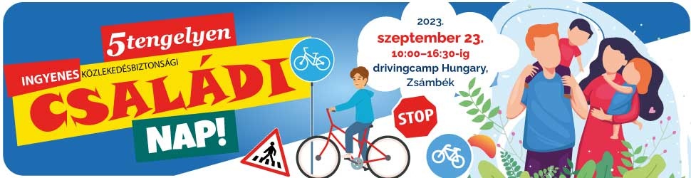 Család, közlekedés, biztonság – kicsikért és nagyokért közösen az utakon!
