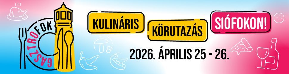 GasztroFok Tavasz – Ízek, élmények, tavaszi hangulat Siófokon