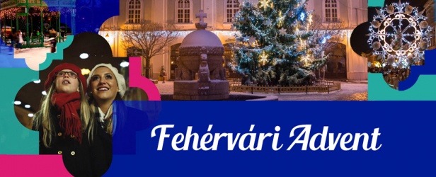 Fehérvári Advent, ünnepi programok Székesfehérváron