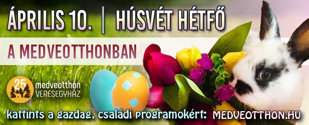 Húsvéti programok a Veresegyházi Medveotthonban
