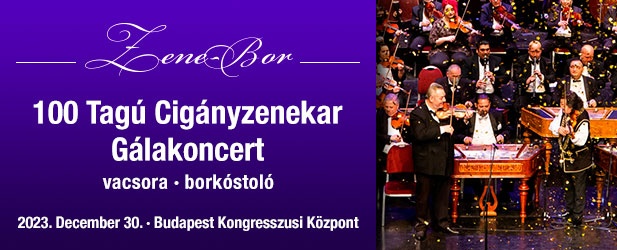 Idén is a ZENE-BOR ünnepén lesz a 100 Tagú Cigányzenekar Évadzáró Gála Koncertje Budapesten!