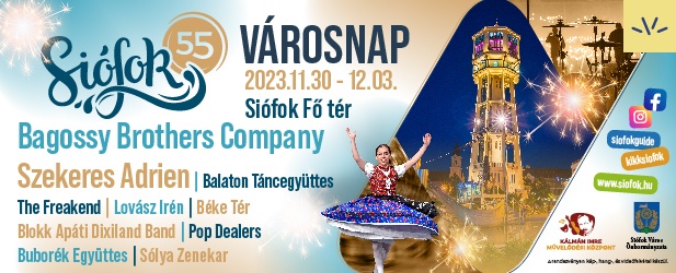 Siófok55 Városnap: ünnepváró színes programeső Siófokon!