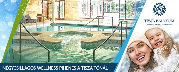 Tisza-tavi wellness pihenés - gazdag programkínálattal!