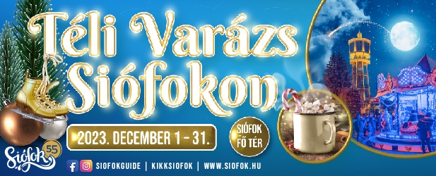 Téli Varázs az 55 éves Siófokon, hisz Siófok télen is varázslatos!