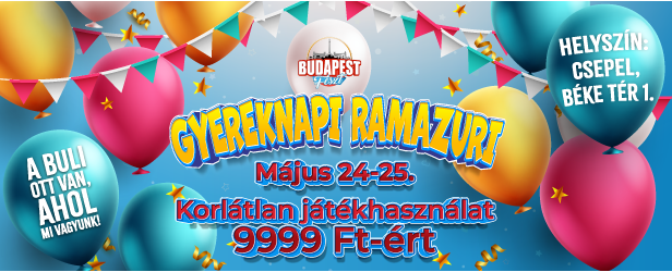 Budapest Feszt Gyereknapi Ramazuri! Felhőtlen szórakozás az egész családnak! 