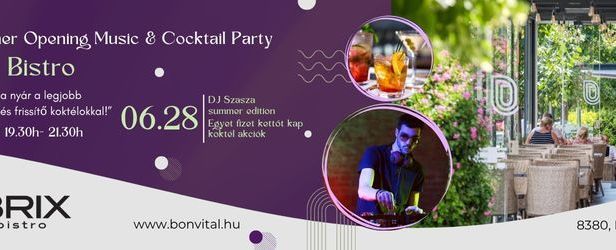 Summer opening - Music & Coctail party Hévíz