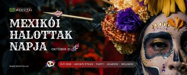 Halloween – Mexikói Halottak Napja ünnepi hétvége Hévízen