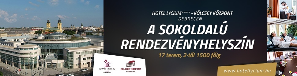 Debreceni rendezvényhelyszín: Hotel Lycium - Kölcsey Központ