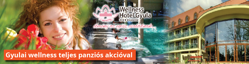 Gyulai wellness kikapcsolódás teljes panziós akcióval!