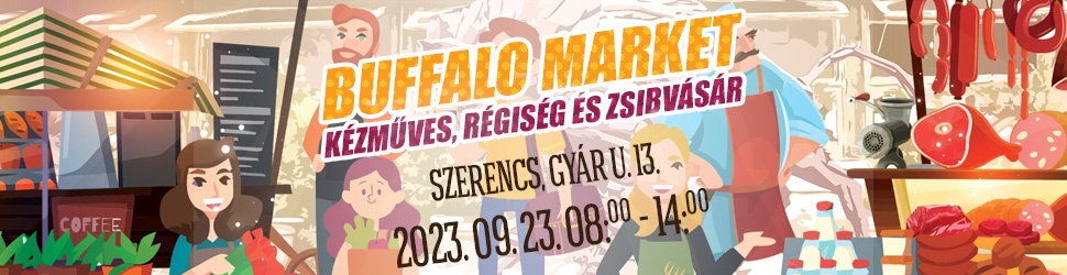 Buffalo Market - Kézműves és Régiségvásár + Zsibvásár