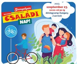Család, közlekedés, biztonság – kicsikért és nagyokért közösen az utakon!
