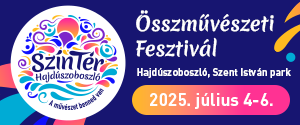 Szín-Tér Fesztivál Hajdúszoboszló - összművészeti fesztivál a Szent István Parkban