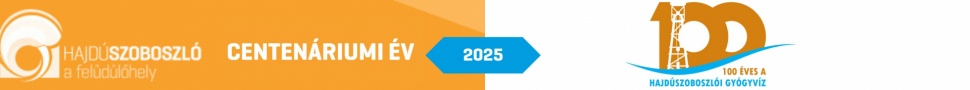 100 éves a hajdúszoboszlói gyúgyvíz - Centenáriumi emlékév programok 2025