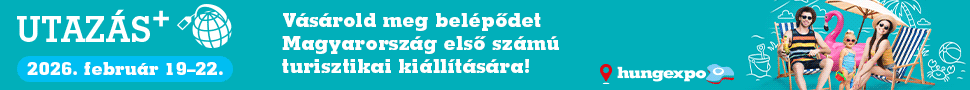 Utazás+ Nemzetközi Turisztikai Kiállítás és Élményfeszt - Budapest Hungexpo