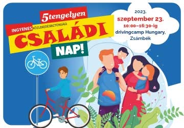 Család, közlekedés, biztonság – kicsikért és nagyokért közösen az utakon!